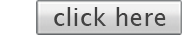 click here
